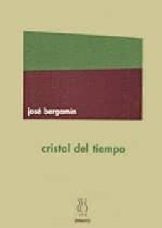 cristal del tiempo-jose bergamin-9788487524745