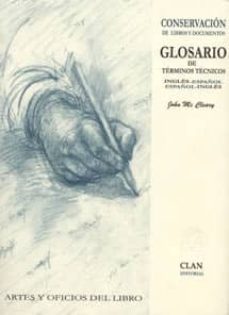 conservacion de libros y documentos: glosario de terminos tecnico s ingles-español, español-ingles-9788489142145