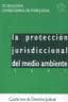 la proteccion jurisdiccional del medio ambiente 2001-9788489230545