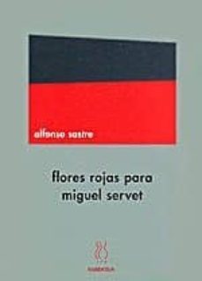 flores rojas para miguel servet-9788489753945