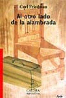 al otro lado de la alambrada-carl friedman-9788489972445