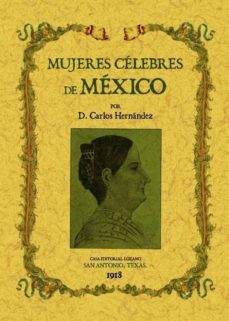 mujeres celebres de mexico (ed. facsimil)-9788490012345