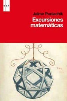 excursiones matematicas-jaime poniachik-9788490060445
