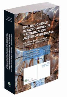 evaluacion del impacto ambiental y autorizacion ambiental integra da.-blanca lozano cutanda-9788490201145