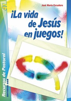 ¡la vida de jesus en juegos! (ebook)-jose maria escudero fernandez-9788490235645