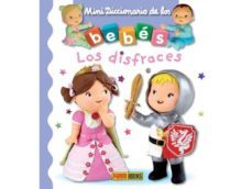 mini diccionario de los bebes los disfraces-emilie beaumont-9788490244845