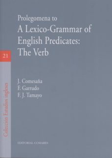prolegomena to a lexico-grammar of english predicates: the verb-9788490450345