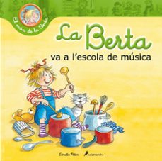 la berta va a l escola de musica-9788490576045