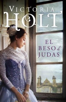el beso de judas-victoria holt-9788490622445