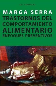 trastornos del comportamiento alimentario-marga serra alias-9788490642245