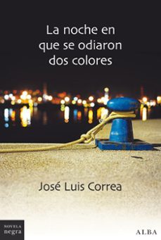 la noche en que se odiaron dos colores (serie ricardo blanco 10)-jose luis correa-9788490655245