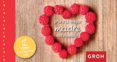 ¡para la mejor madre del mundo!-9788490680445