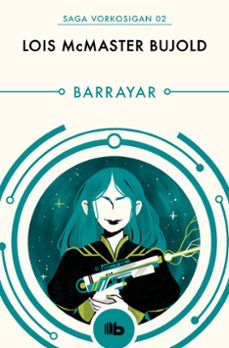 barrayar (las aventuras de miles vorkosigan 2)-9788490708545