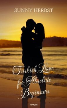 turkish love for absolute beginners (ebook)-sunny herbst-9788490727645