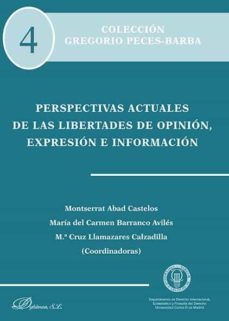 perspectivas actuales de las libertades de opinion, expresion e i nformacion-9788490853245