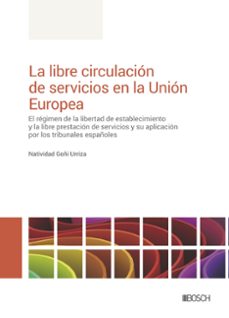 (i.b.d.) la libre circulacion de servicios en la union europea-natividad goñi urriza-9788490907245
