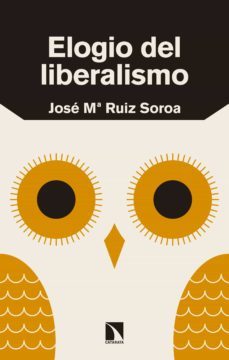 elogio del liberalismo (ebook)-jose maria ruiz soroa-9788490975145