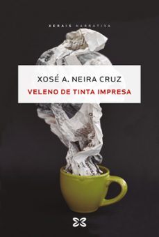veleno de tinta impresa-xose a. neira cruz-9788491216445