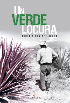 un verde locura (ebook)-agustin benitez ochoa-9788491260745