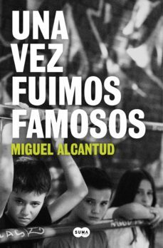 una vez fuimos famosos (ebook)-9788491297345