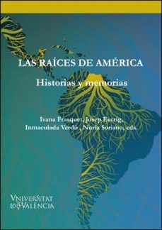 las raíces de america: historias y memorias-9788491336945