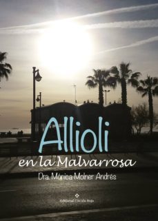 allioli en la malvarrosa. 2ª edicion (ebook)-monica molner andres-9788491400745