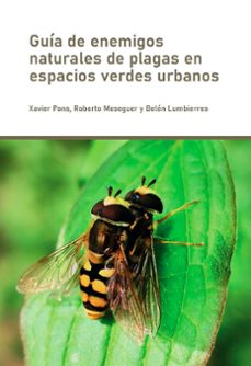 guia de enemigos naturales de plagas en espacios verdes urbanos-xavier pons-9788491444145