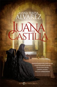 juana de castilla-maria teresa alvarez-9788491649045