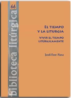 el tiempo y la liturgia-jordi font plana-9788491655145