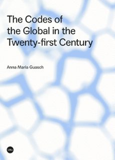 the codes of the global in the twenty-first century-9788491680345