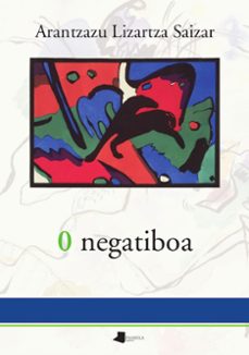 0 negatiboa-arantzazu lizartza saizar-9788491724445
