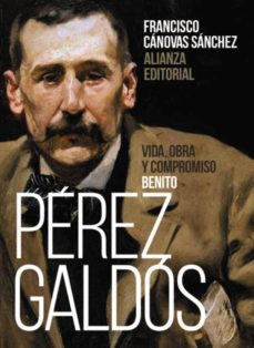 benito perez galdos: vida, obra y compromiso (ebook)-francisco canovas sanchez-9788491816645