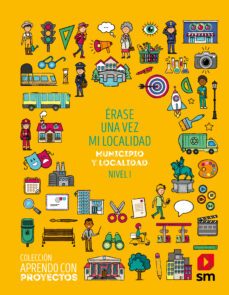 proyecto mi localidad 1º educacion primaria aprendo con proyectos-9788491821045