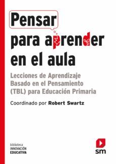 pensar para aprender en el aula (ebook)-robert j. swartz-9788491829645