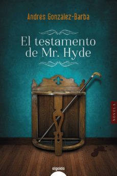 el testamento de mr. hyde (ebook)-andres gonzalez barba-9788491891345