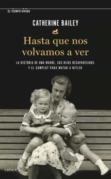 hasta que nos volvamos a ver (ebook)-catherine bailey-9788491993445