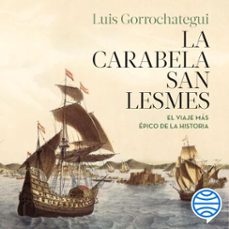 la carabela san lesmes (audiolibro)-luis gorrochategui-9788491996545
