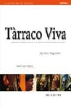 tarraco viva: jornades internacionals de divulgacio historica rom ana-sara sans-magi seritjol-9788492408245