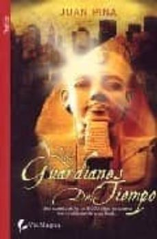 los guardianes del tiempo-juan pina-9788492431045