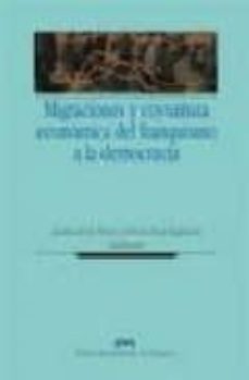 migraciones y coyuntura economica: del franquismo a la democracia-joseba de la torre-9788492521845
