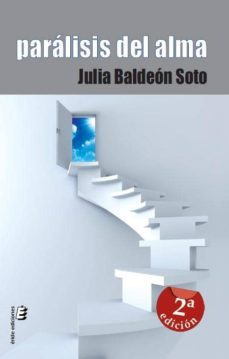 paralisis del alma (2ª edicion)-julia baldeon soto-9788492732845