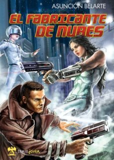 el fabricante de nubes-asuncion belarte-9788492826445