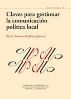 claves para gestionar la comunicacion politica local-rocio zamora medina-9788492860845
