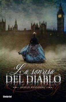 la sonrisa del diablo-annelie wendeberg-9788492915545