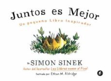 juntos es mejor: un pequeño libro inspirador-9788492921645