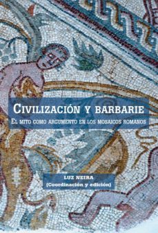 civilizacion y barbarie-luz neira-9788492987245