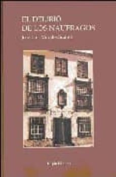 el delirio de los naufragos-jose luis morales suarez-9788493413545