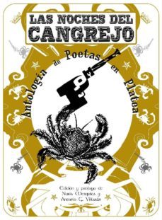 las noches del cangrejo: antologia de poetas en platea-9788493610845
