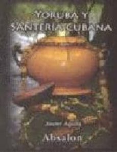 yoruba y santeria cubana-javier aguila-9788493618445