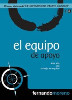 el equipo de apoyo: mas alla del trabajo en equipo-fernando moreno-9788493626945